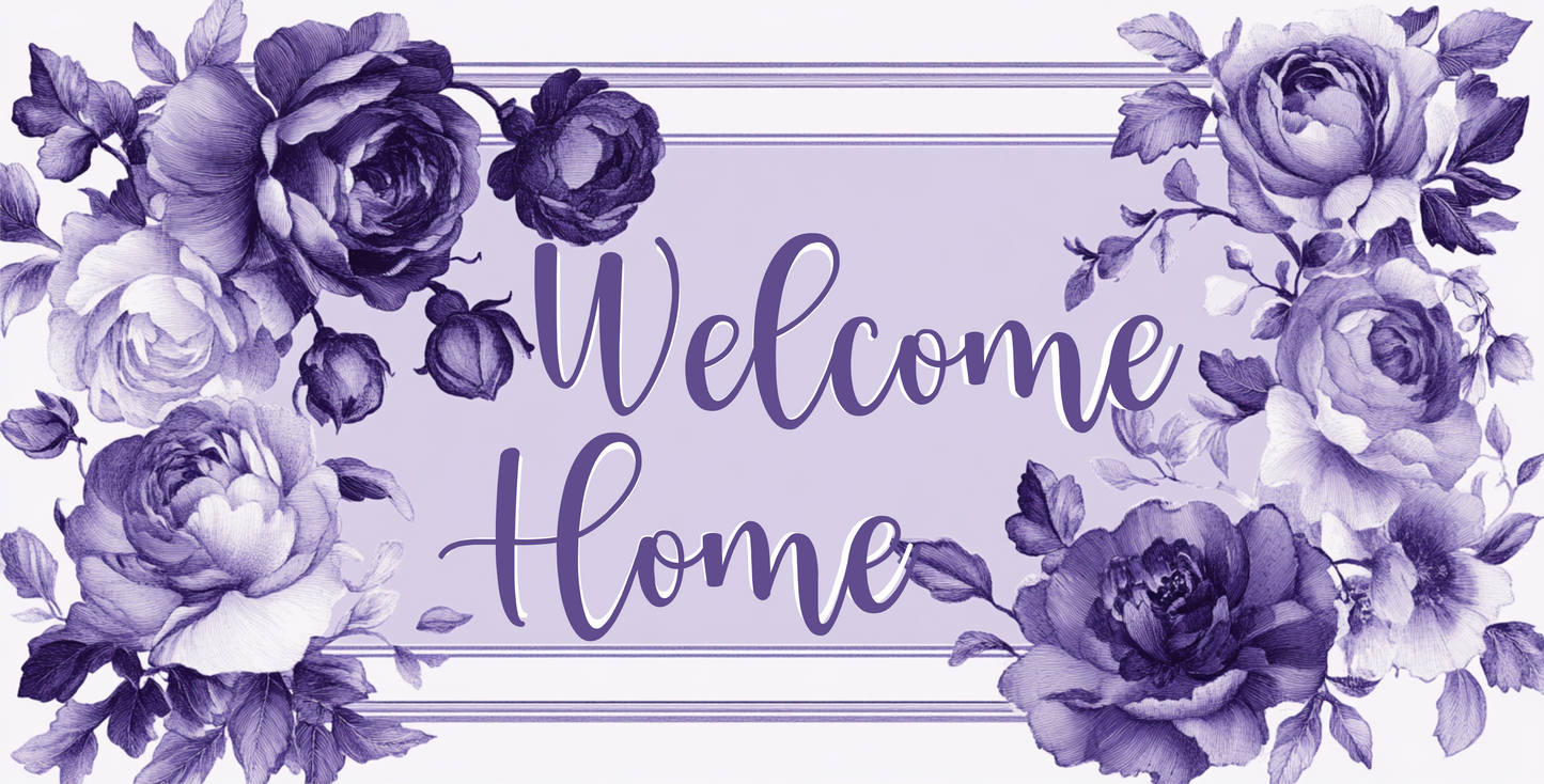 Welcome Home with purple and lavender florals 6 x 12