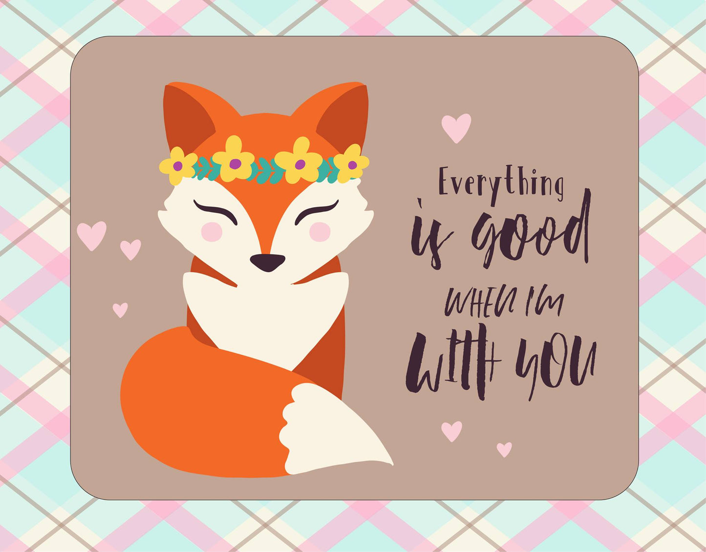 Everything Is Good When I'm With You
