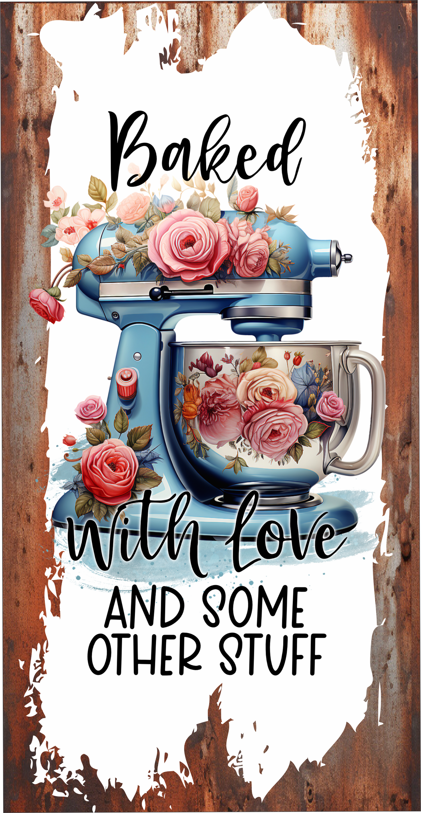 Baked with love and other stuff sign 6x12
