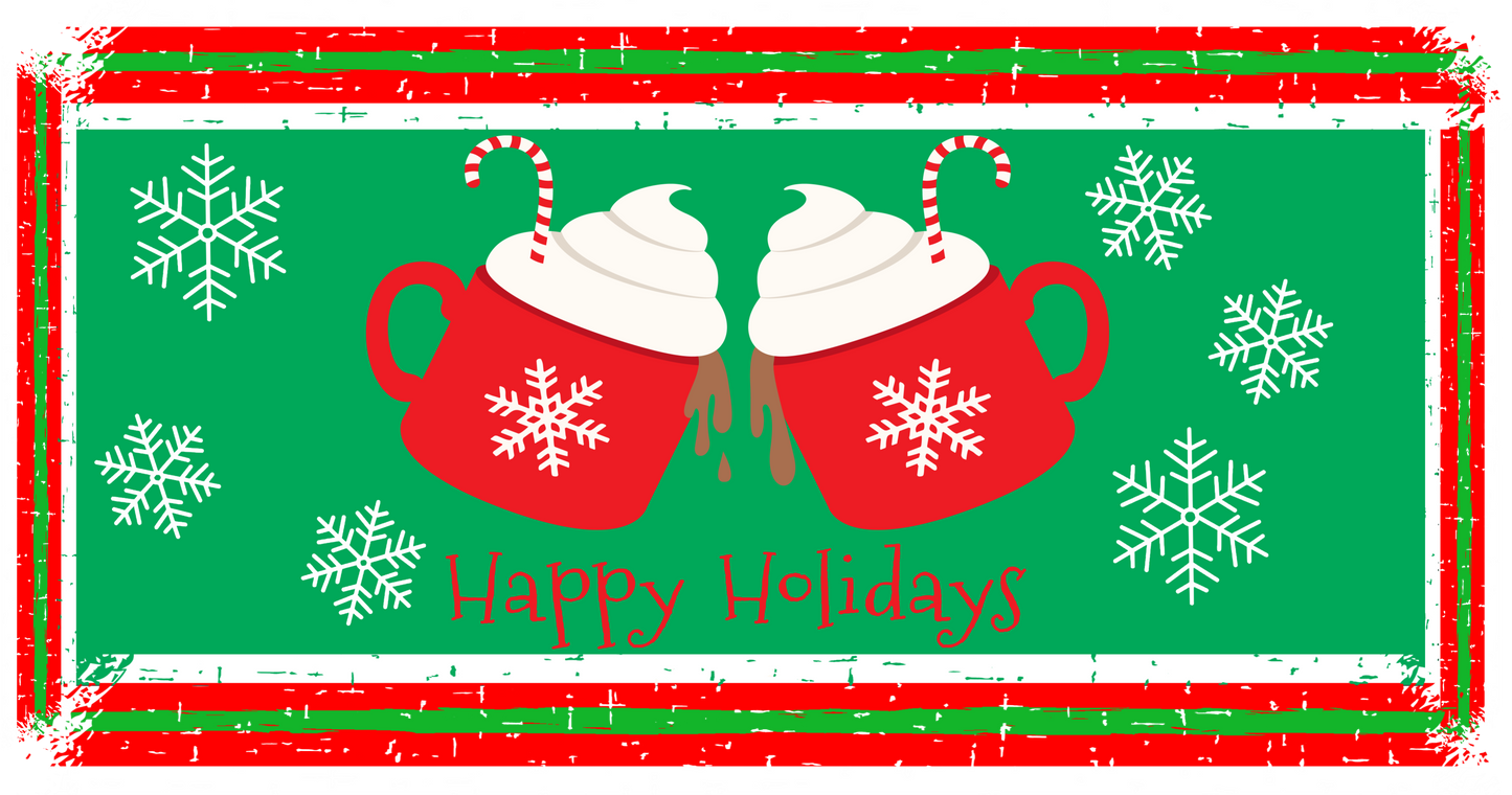 Happy Holidays Hot cocoa 6 x 12 wreath sign