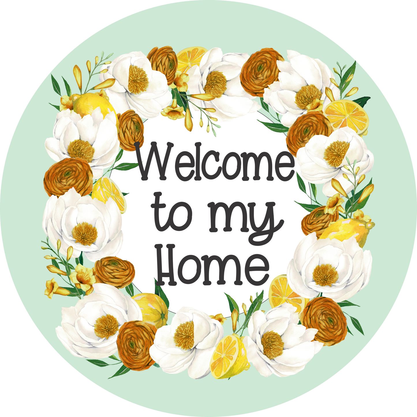 Lemon Flowers Welcome to My Home Round