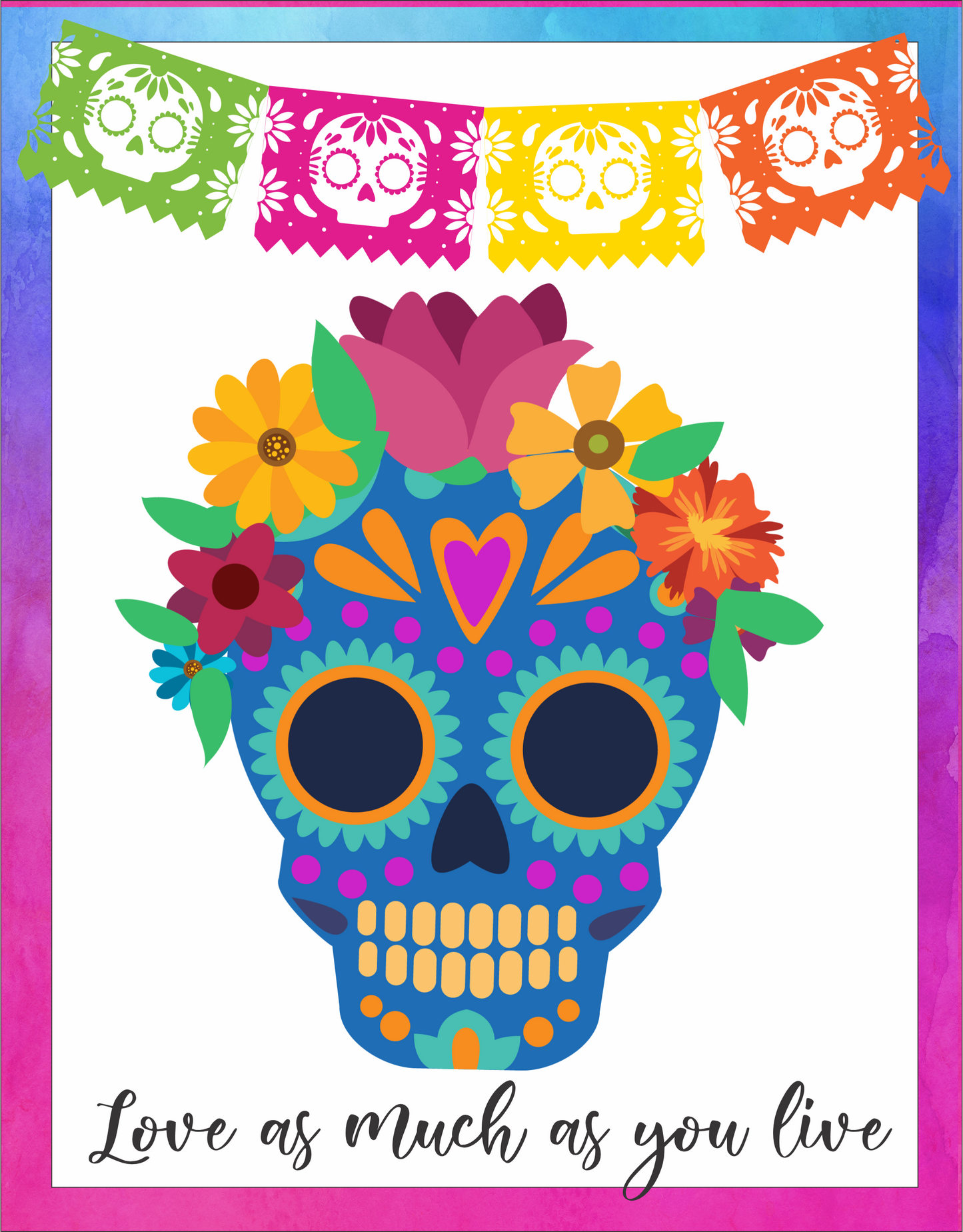 Love as much as you live