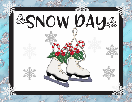Snow Day Sign