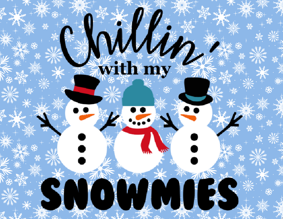 Blue Chillin with my Snowmies