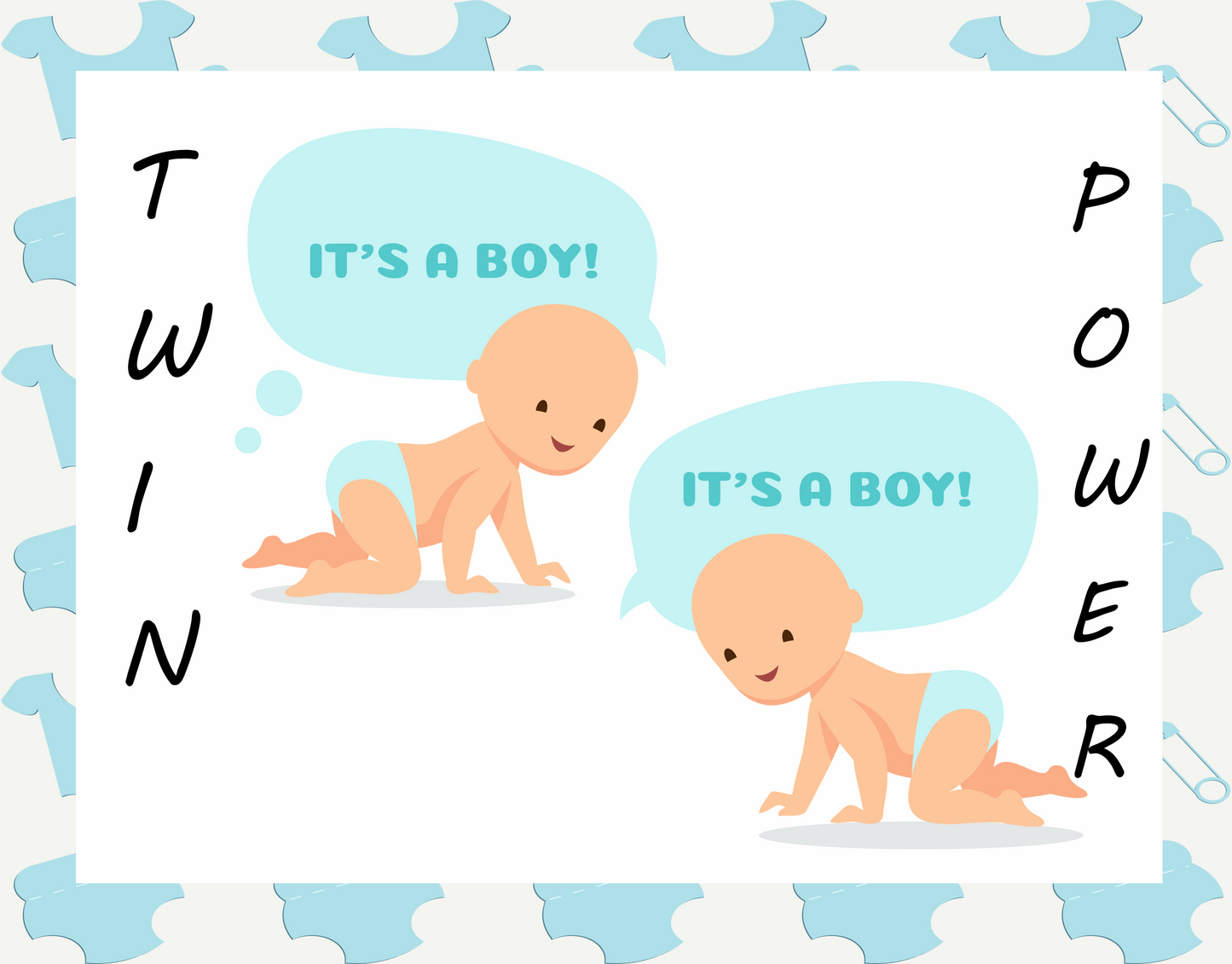 Twin Boy Babies sign Twin Power