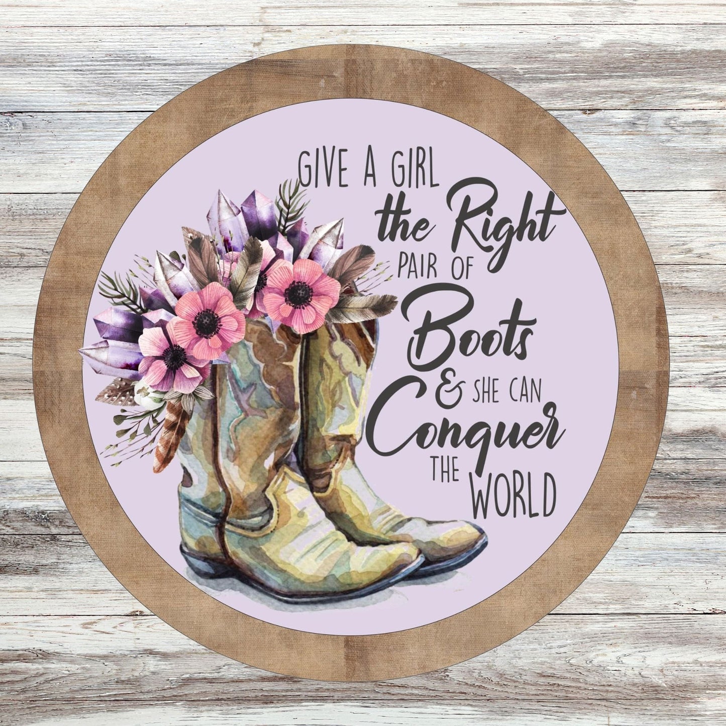 Give A Girl The Right Pair Of Boots Purple Round