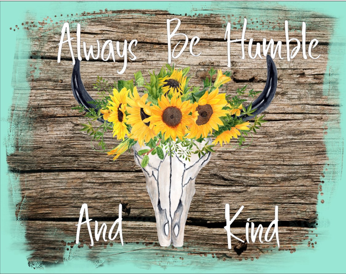 Always Be Humble & Kind