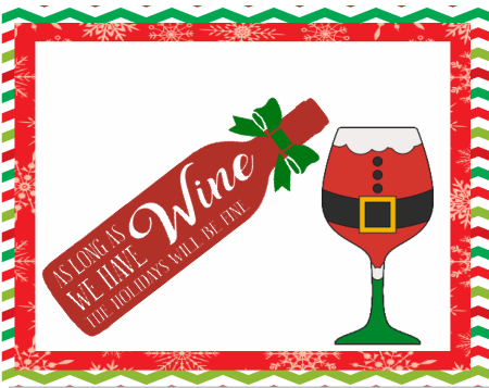 As Long As We Have Wine Holiday Sign