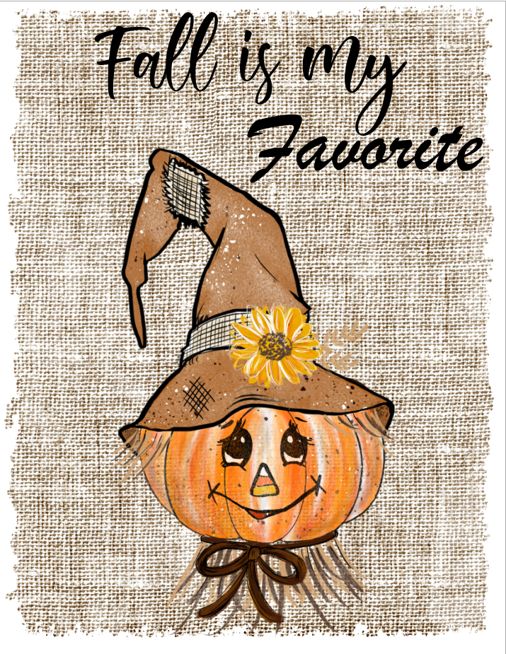 Fall is my favorite Scarecrow sign