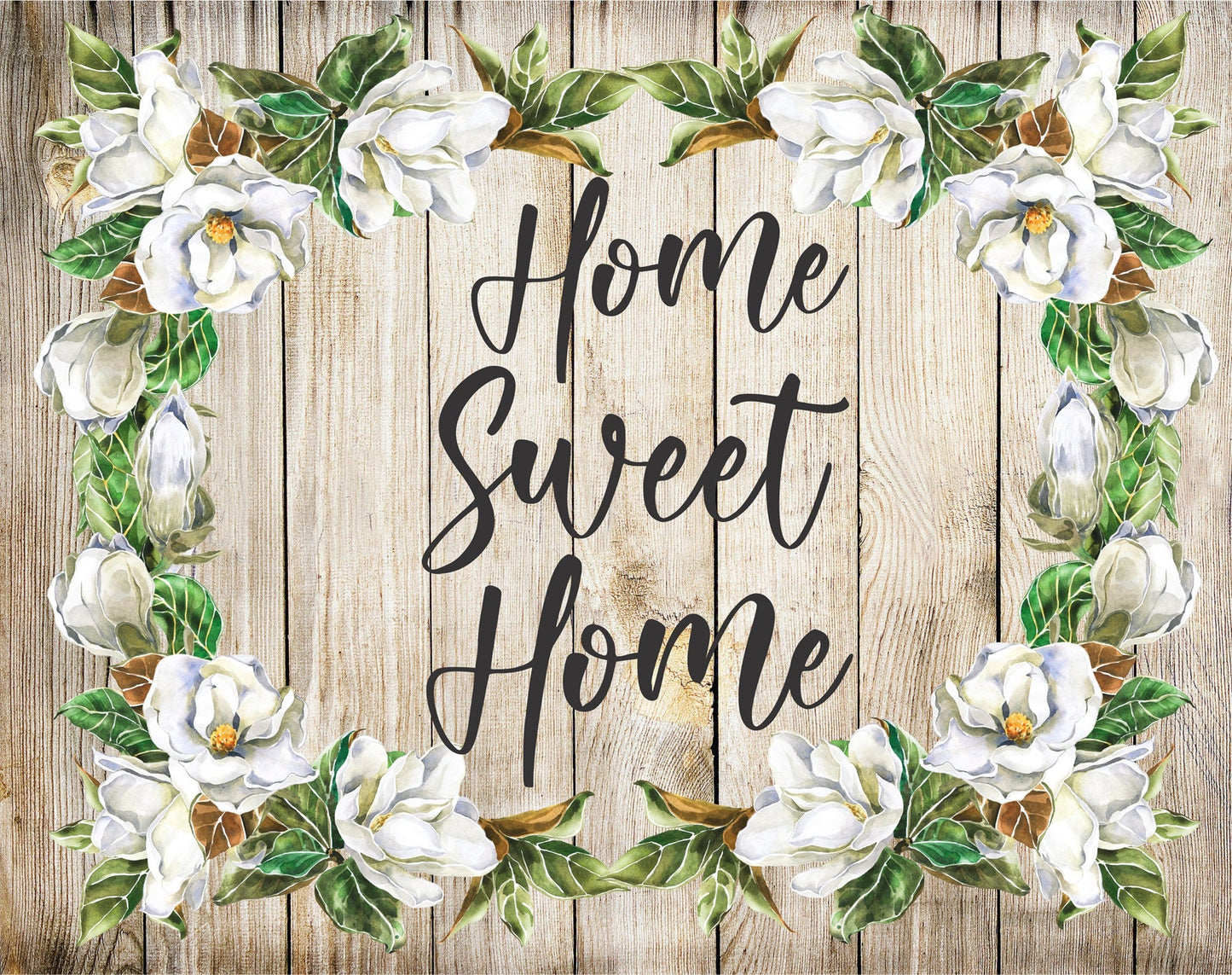 Home Sweet Home Magnolia