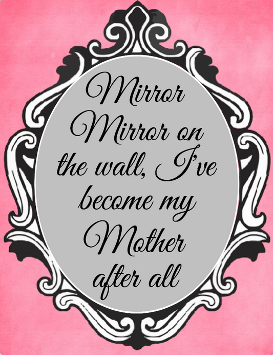 9 x 7 Mirror mirror on the wall Sign