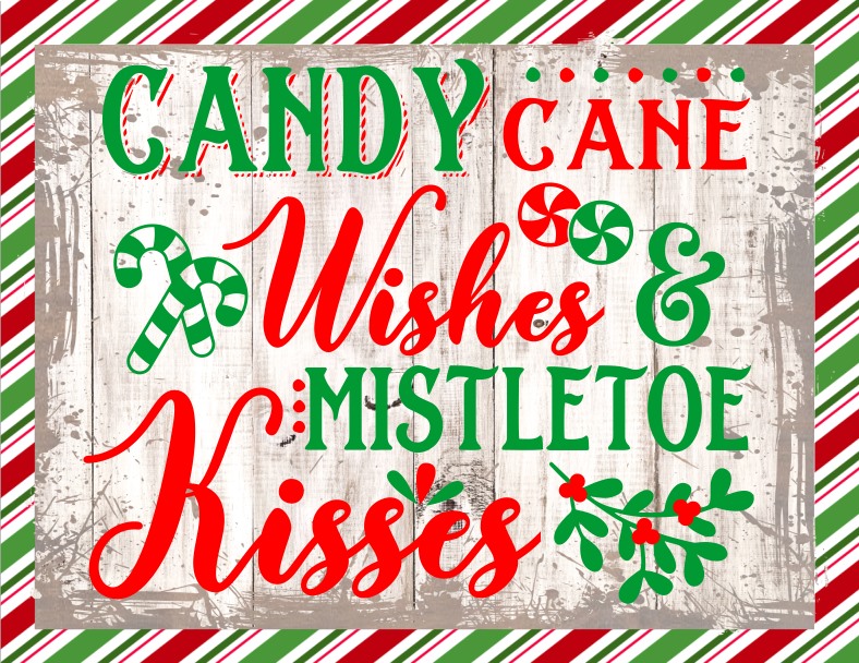 Candy Cane Wishes & Mistletoe Kisses