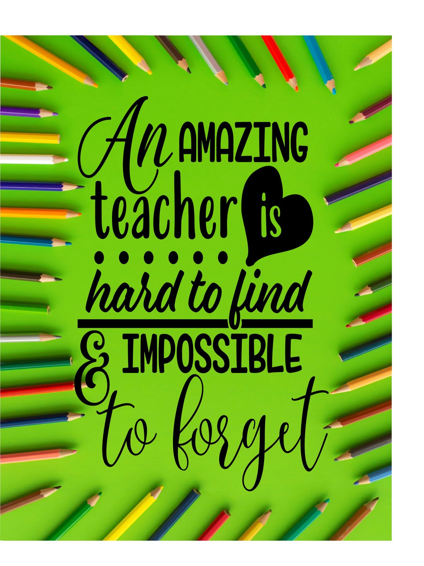 Amazing Teacher Hard To Forget