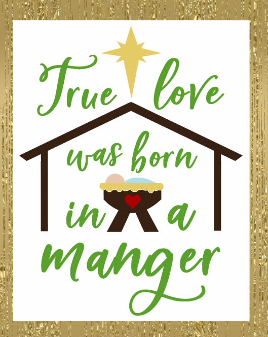 True Love Was Born In a Manger