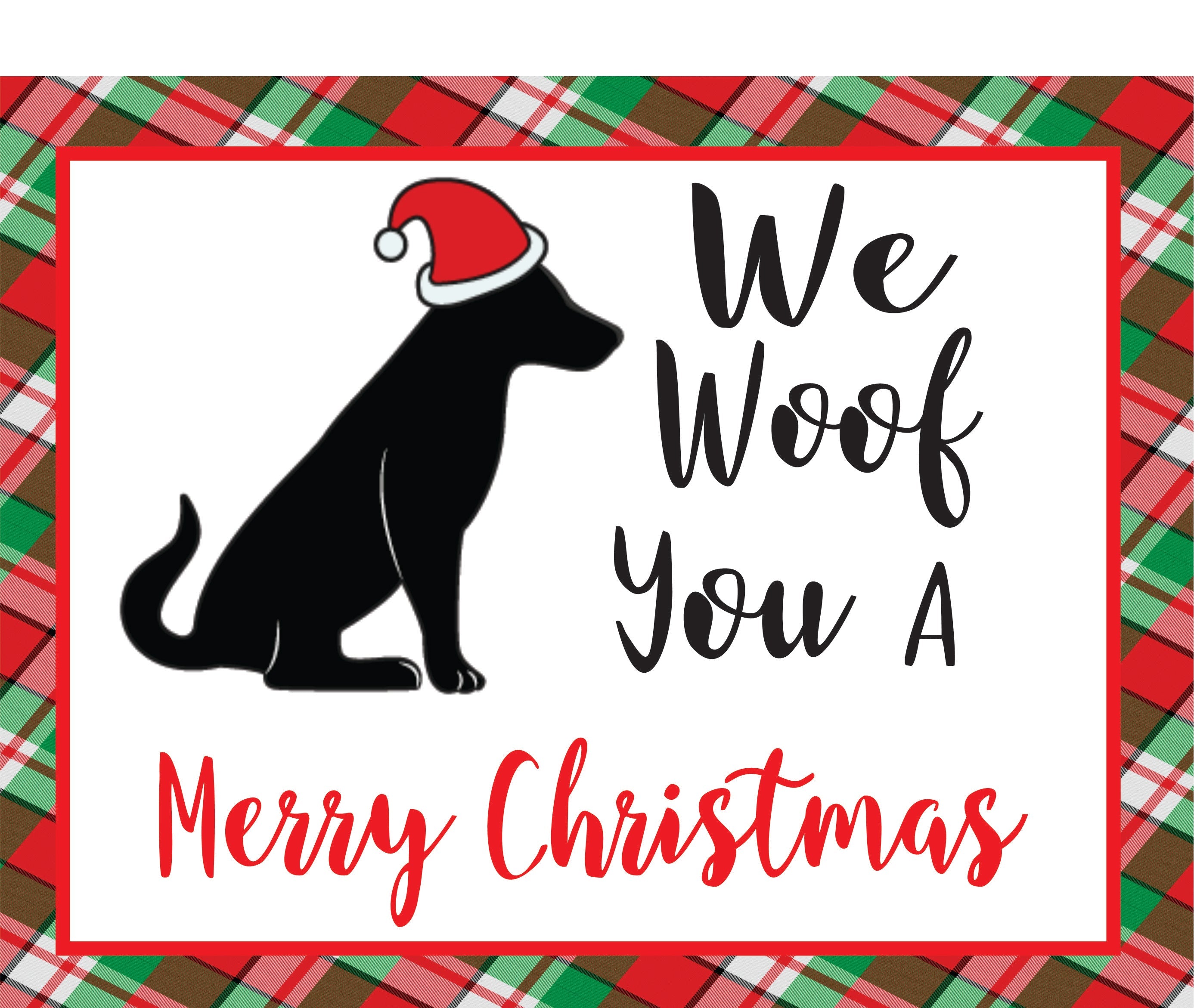 We Woof You A Merry Christmas RCL Signs And More we-woof-you-a-merry-christmas-rcl-signs-and-more