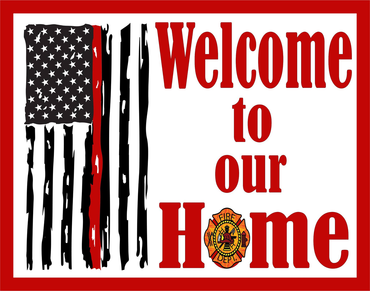 Welcome to Our Home Red