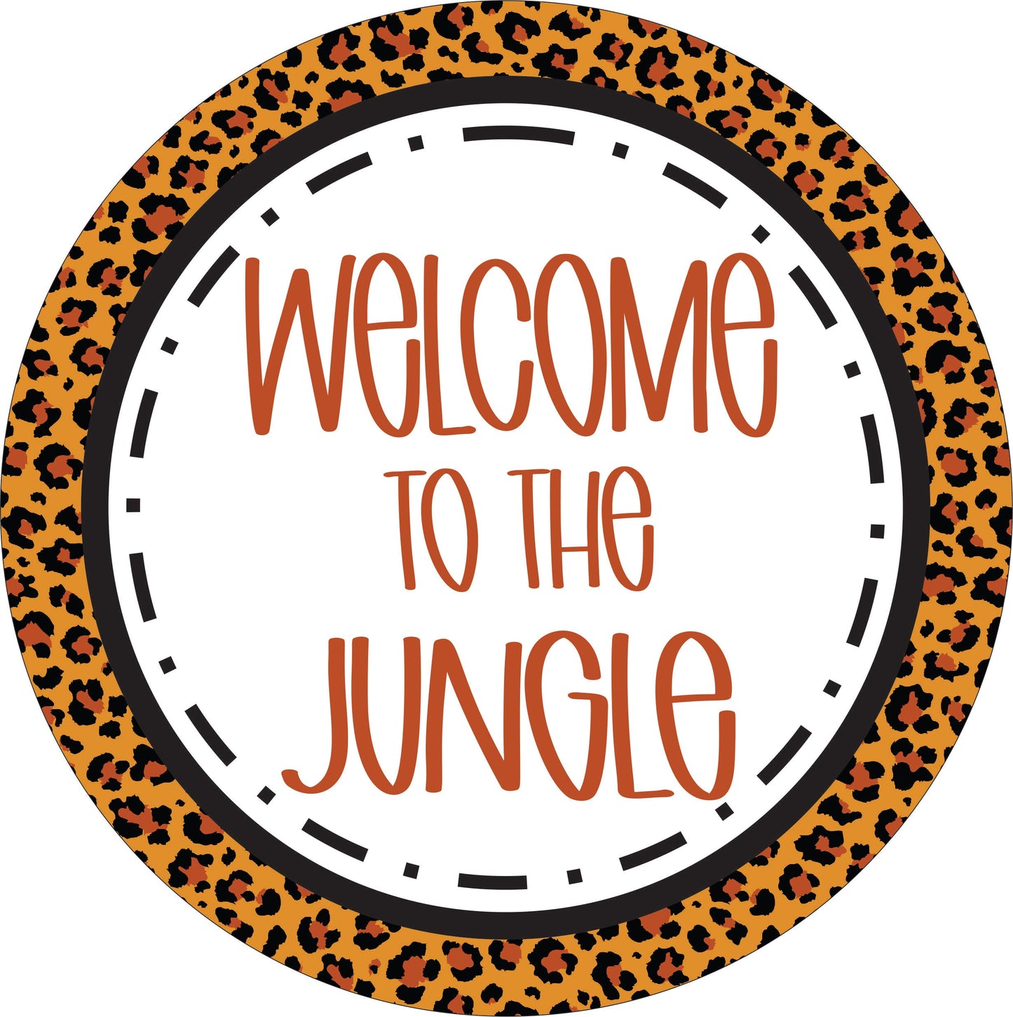 Welcome To The Jungle Round Sign