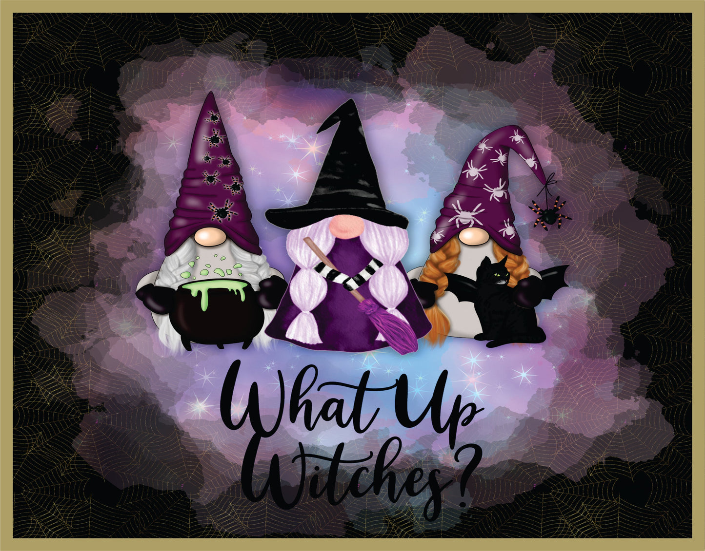 What Up Witches Sign