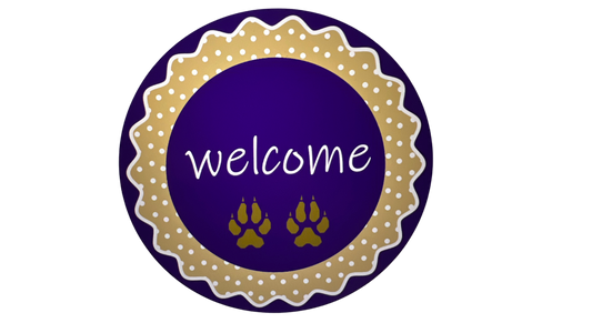Purple and gold welcome Wolf Paws Round Sign