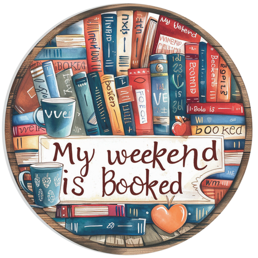 My weekend is booked book background Round