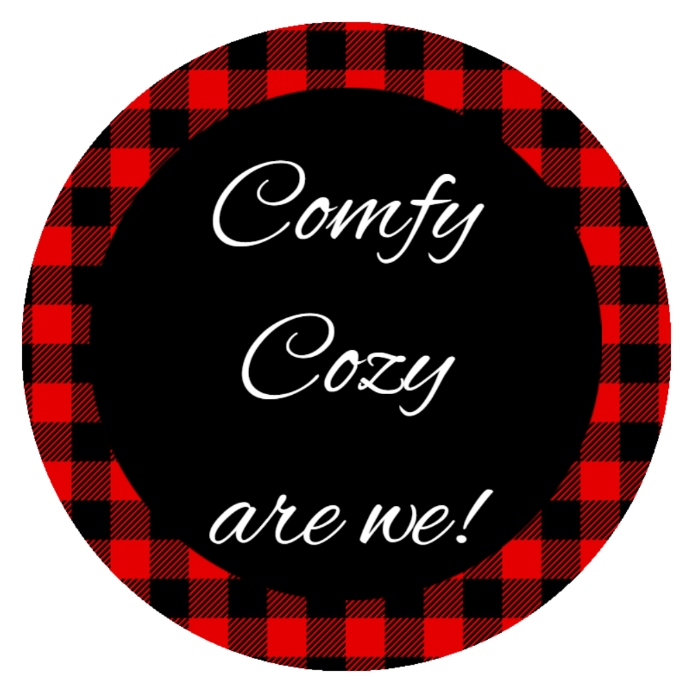 Red and Black comfy cozy are we round sign