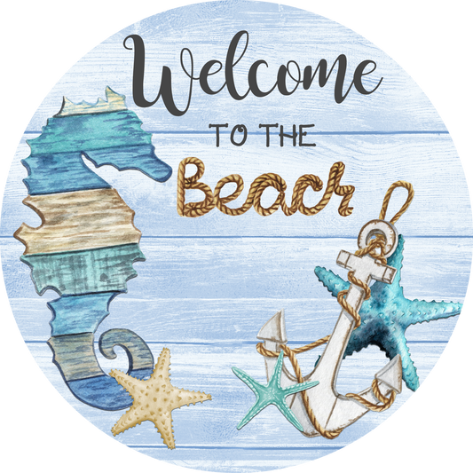 Welcome To The Beach Round Sign