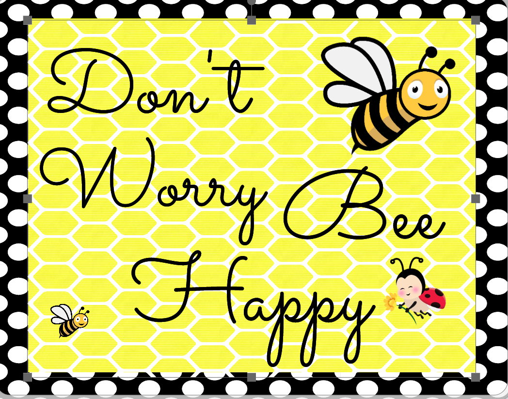 Bee Happy Spring Sign Don't Worry Bee Happy sign – RCL Signs and More