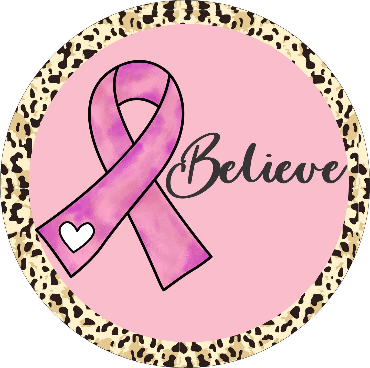 Believe Cancer Sign