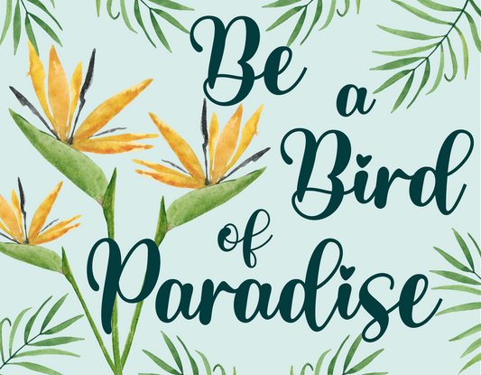 Bird of Paradise Sign 9x7