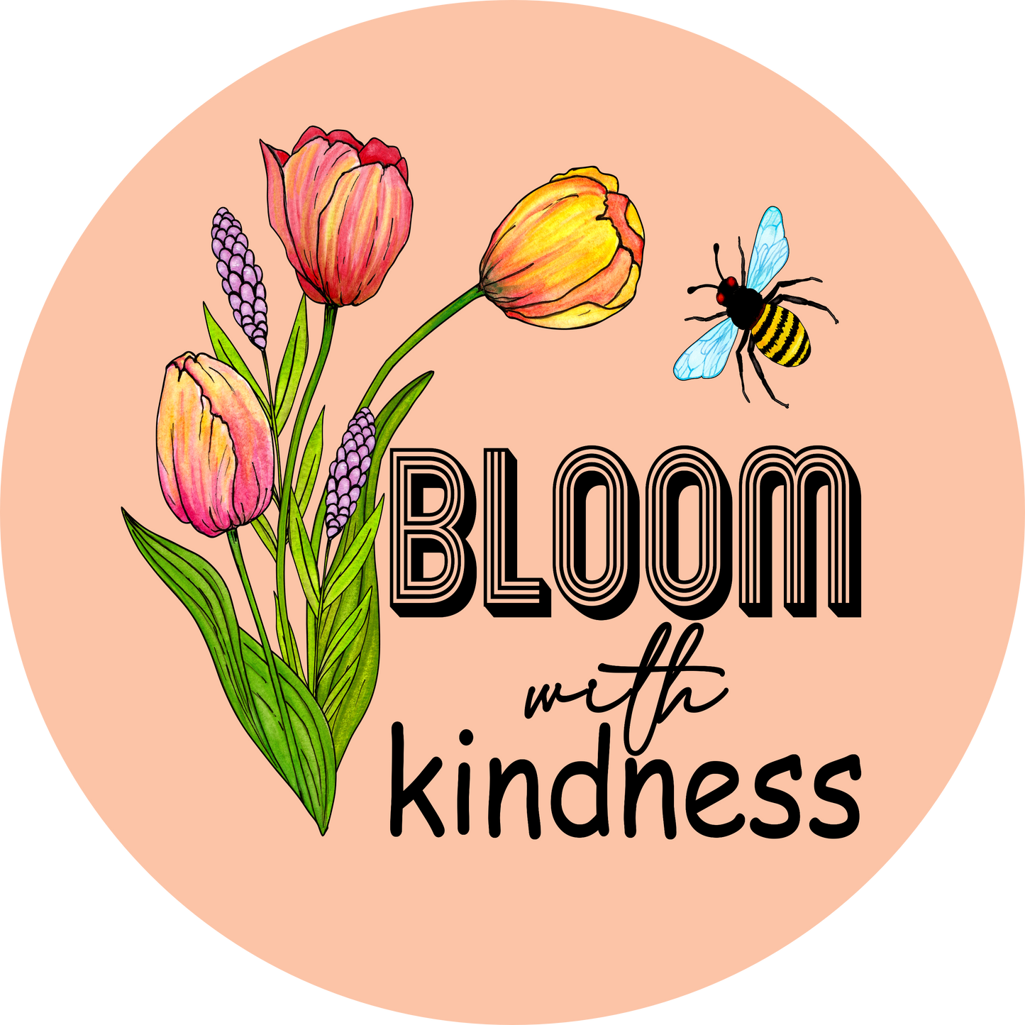 Bloom with Kindness Round