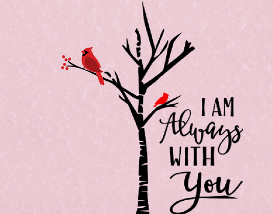 I am always with you Cardinal sign, winter cardinal sign, Christmas Cardinal sign