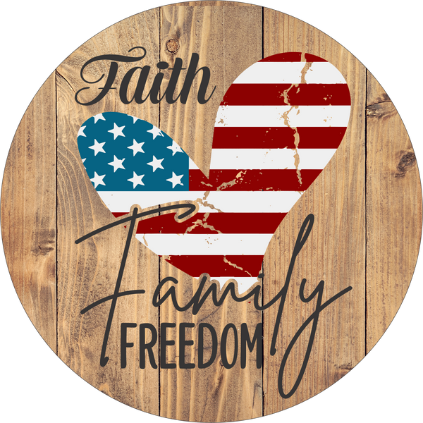 Faith Family Freedom Rustic Round – RCL Signs and More