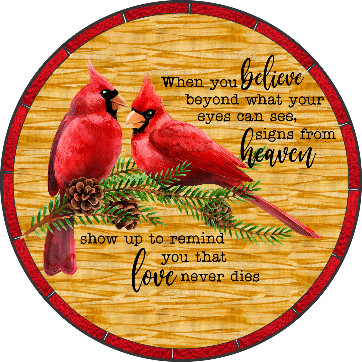 Cardinal Couple when you believe faux stained glass Round