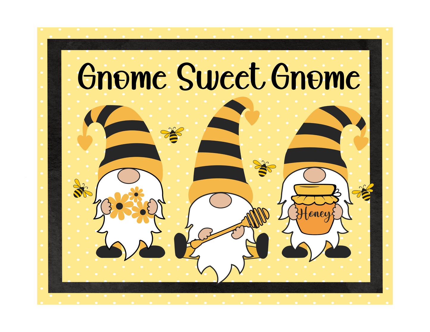 Bee Gnome Sweet Gnome