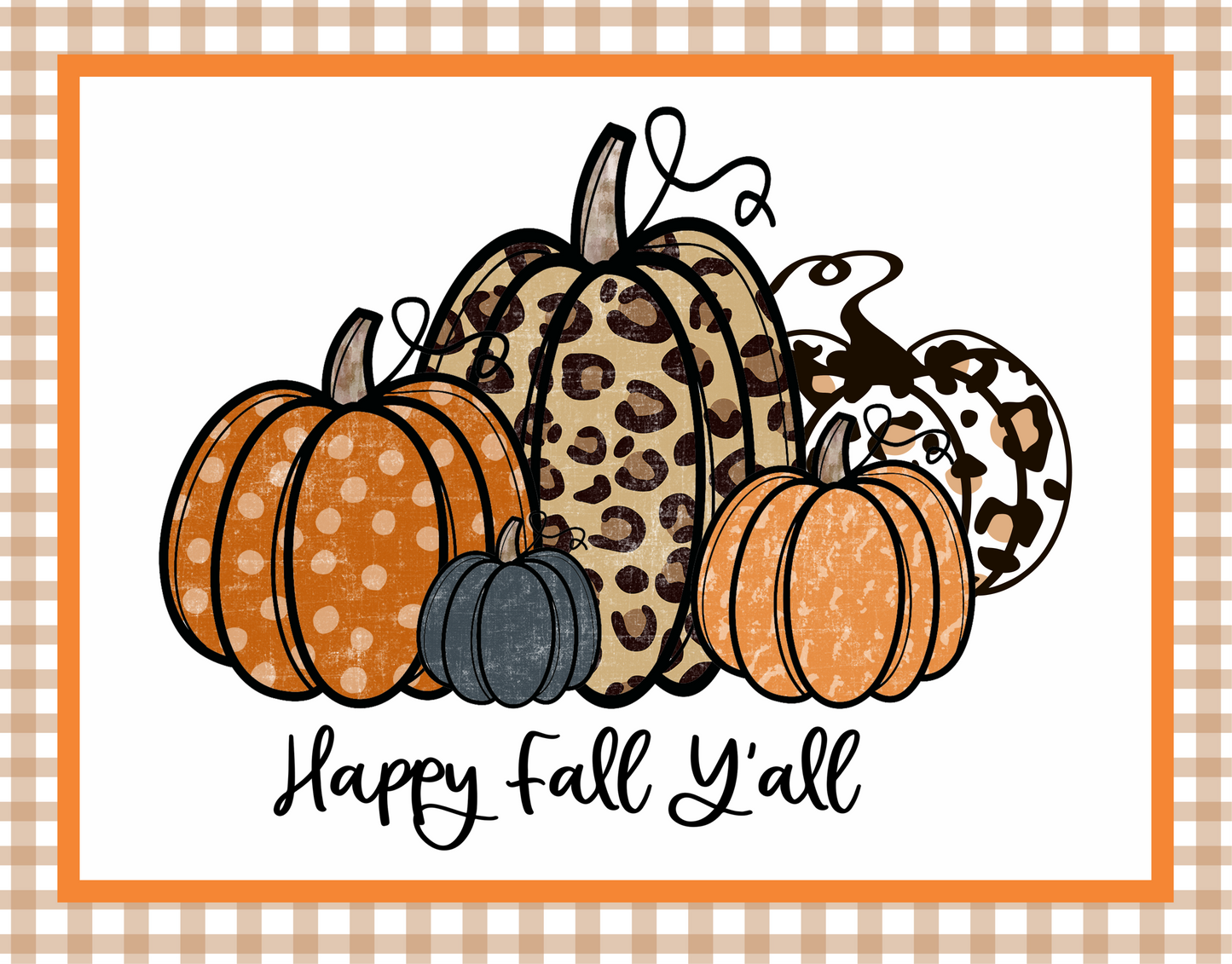 Happy Fall Y'all Leopard and colored pumpkins