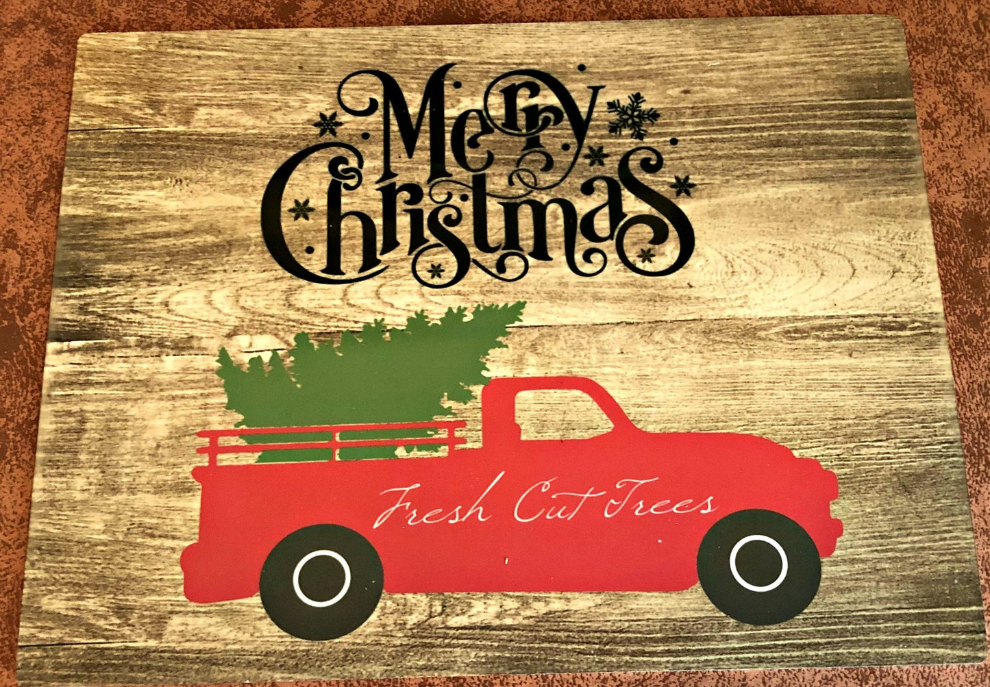 Merry Christmas Truck Sign- Fresh Cut Tree Wood Background