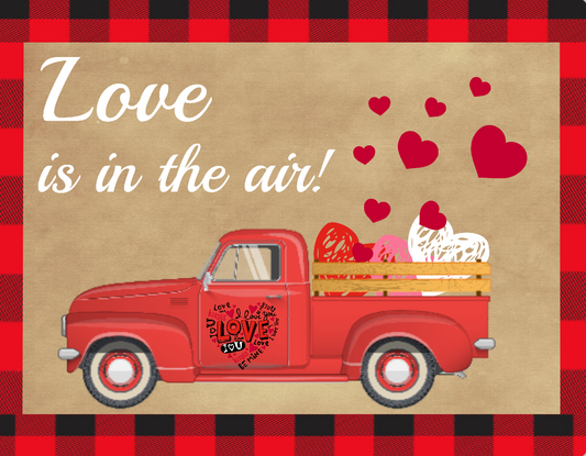 Love is in the air truck sign
