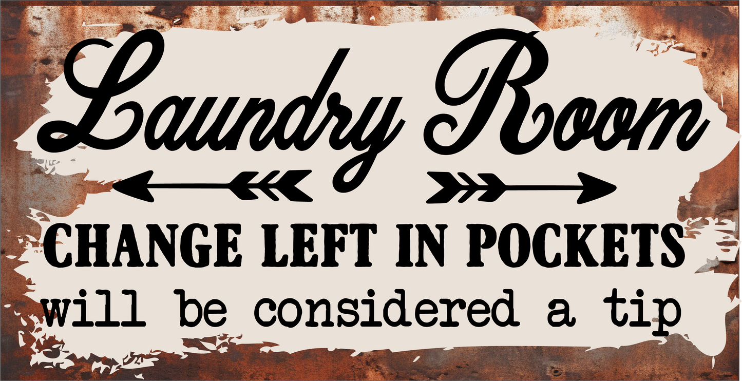 Laundry room change is payment sign 6x12