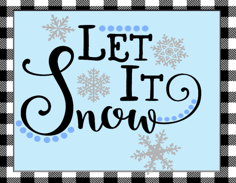 Let it Snow Black and white plaid border sign