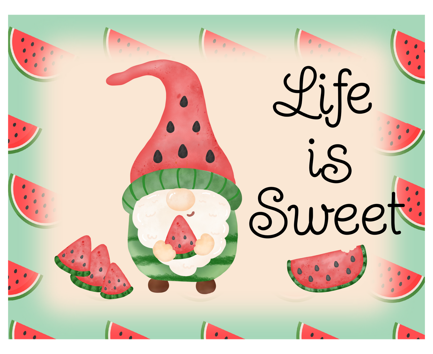 Life is Sweet Watermelon Gnome