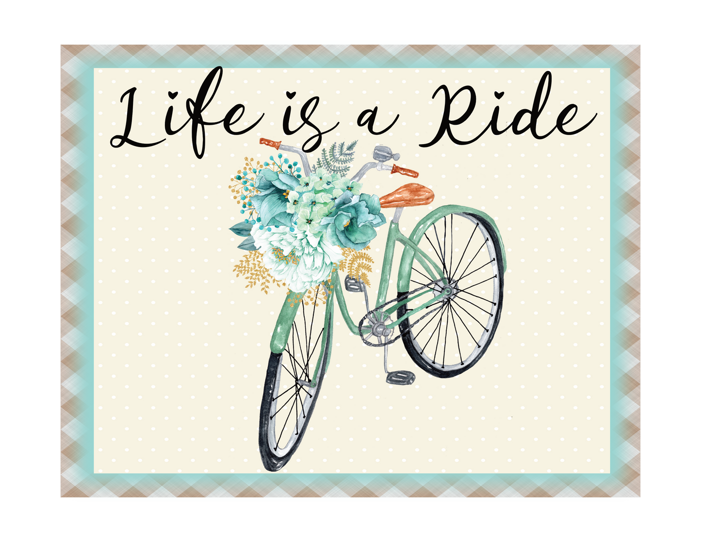 Life is a Ride