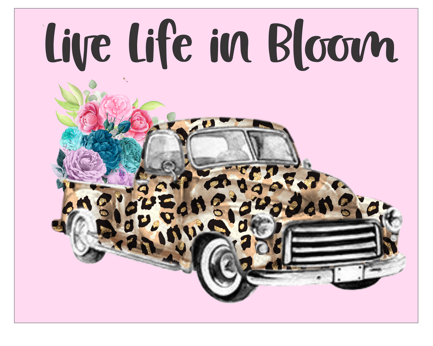 Live Life in Bloom Pink