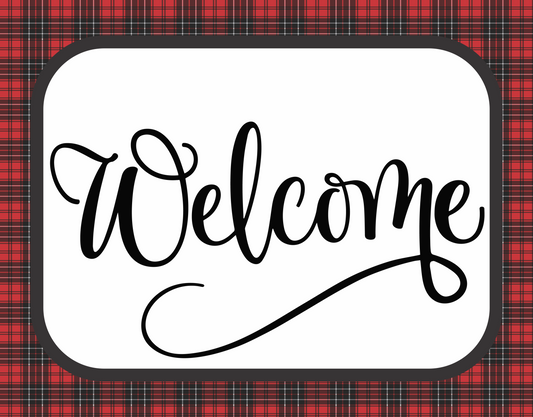 Black and red plaid Welcome Sign