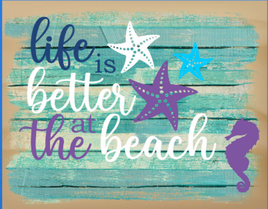 Life is Better At The Beach