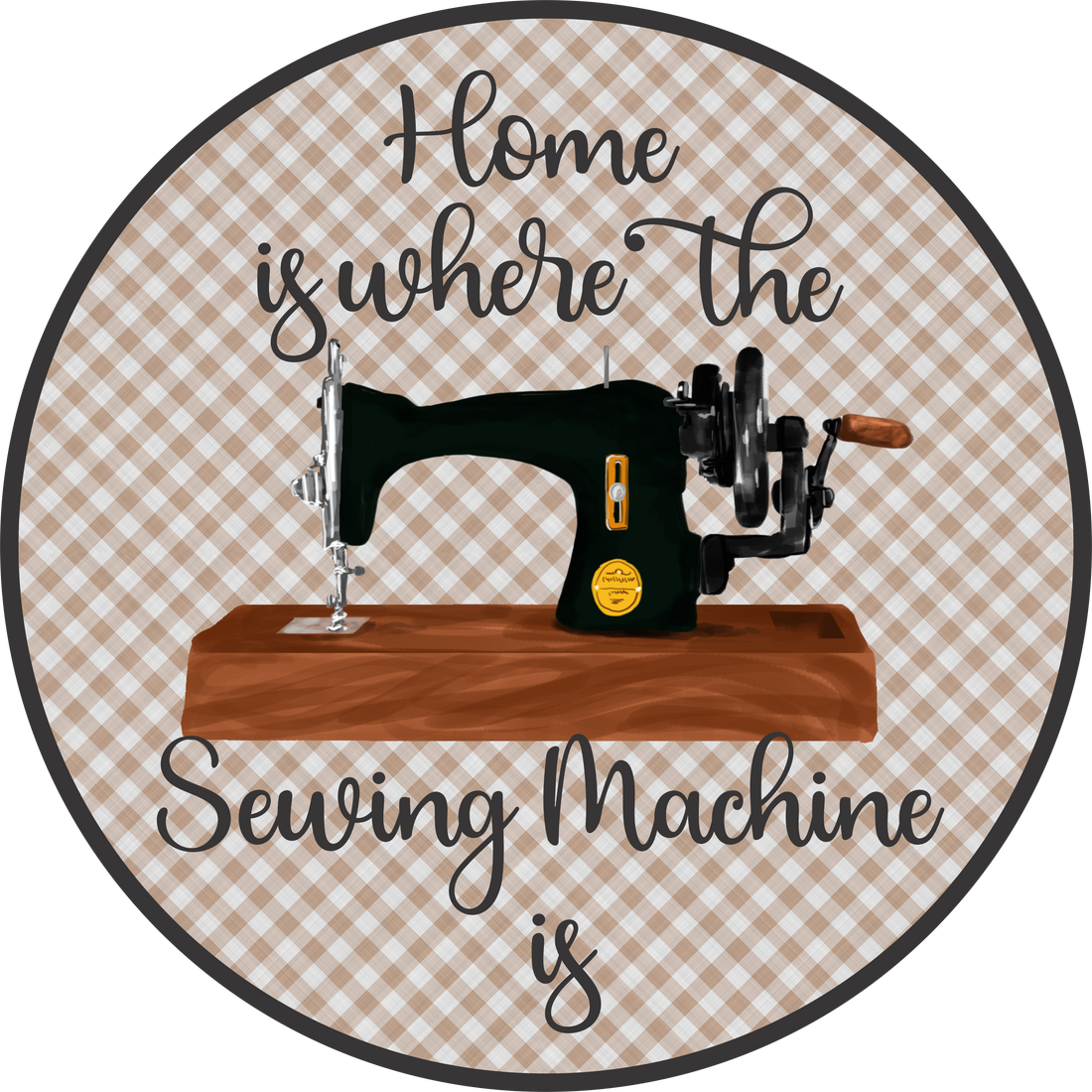 Clean Sewing Machine Sign Sewing Machine Round – RCL Signs and More