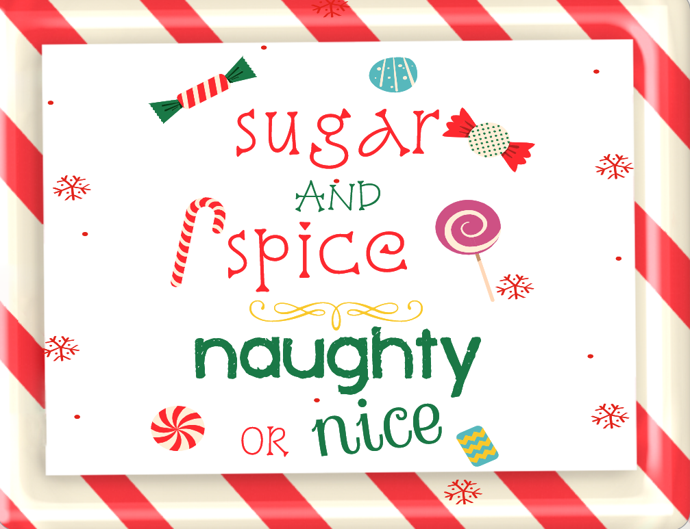 Naughty or spice sign, Candy Christmas Sign