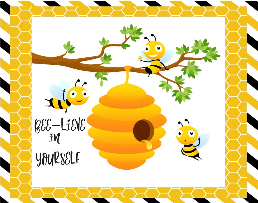 Bee-Lieve In Yourself