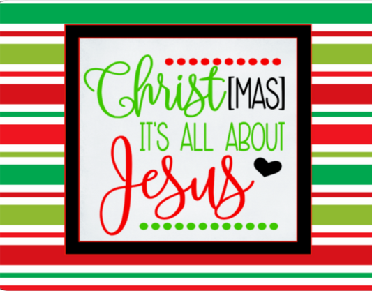 Christmas is all about Jesus sign