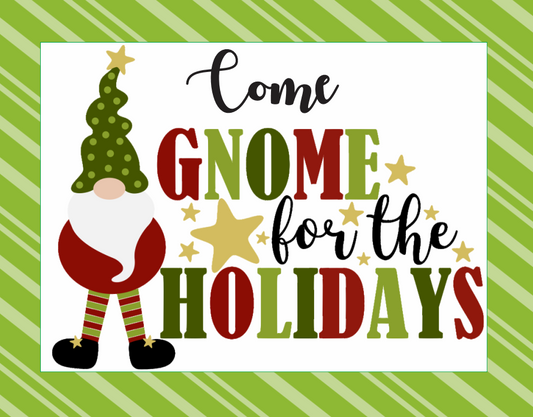 Come Gnome For the Holidays