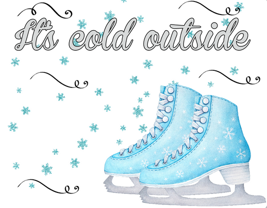 It's Cold Outside Ice Skate Sign